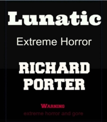 Lunatic: Extreme Horror