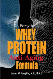 Dr Forsythe's Whey Protein Anti-Aging Formula