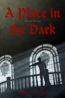 Place in the Dark: Second Edition