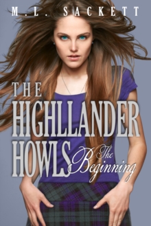 Highlander Howls, The Beginning