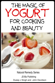 Magic of Yogurt For Cooking and Beauty