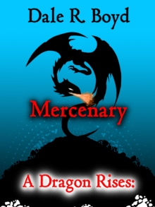 Dragon Rises: Mercenary