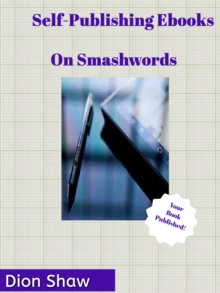 Self-Publishing Ebooks: On Smashwords