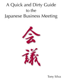 Quick and Dirty Guide to the Japanese Business Meeting