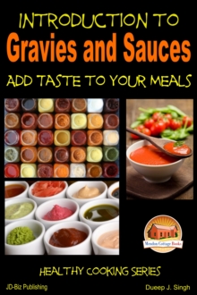 Introduction to Gravies and Sauces: Add Taste to Your Meals