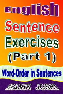 English Sentence Exercises (Part 1): Word-Order In Sentences : English Worksheets, #4