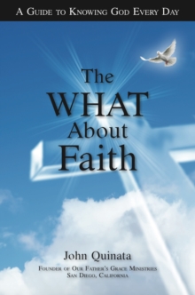 "What" About Faith: A Guide to Knowing God Every Day