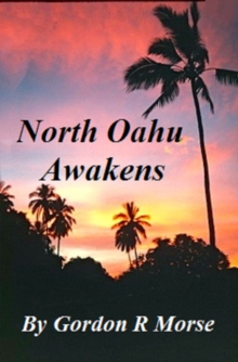 North Oahu Awakens