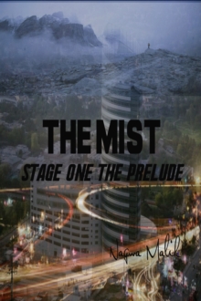 Mist Stage One: The Prelude