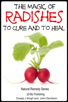 Magic of Radishes to Cure and to Heal