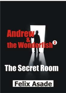 Andrew and the Wonderfish 2: The Secret Room