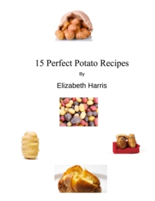 15 Perfect Potato Recipes