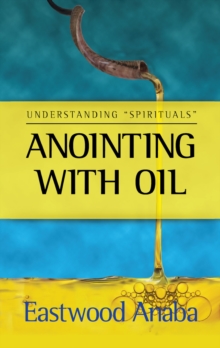 Anointing With Oil