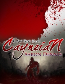 Cayneian: A Man From Blood