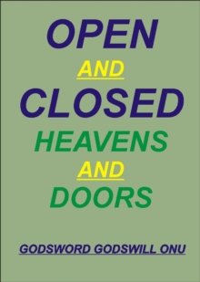 Open and Closed Heavens and Doors