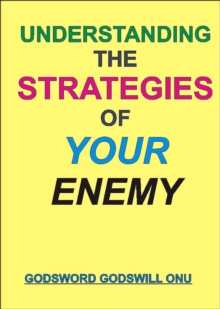 Understanding the Strategies of Your Enemy