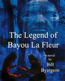 Legend of Bayou La Fleur