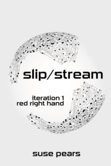 Slip/Stream: Red Right Hand