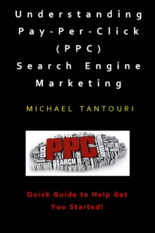 Understanding Pay-Per-Click Search Engine Marketing