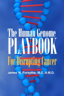 Human Genome Playbook for Disrupting Cancer