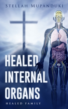 Healed Internal Organs: Healed Family