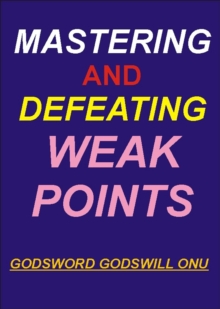 Mastering and Defeating Weak Points