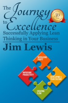 Journey to Excellence: Successfully Applying Lean Thinking in Your Business