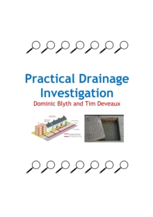 Practical Drainage Investigation