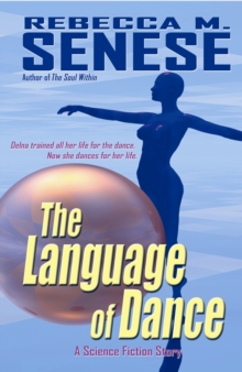 Language of Dance: A Science Fiction Story