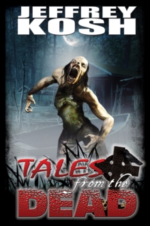 Tales from the Dead: Second Edition