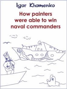 How Painters Were Able to Win Naval Commanders