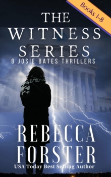 Witness Series Bundle: 8 Josie Bates Thrillers