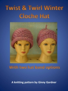 Twist and Twirl Winter Cloche Hat