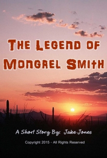 Legend of Mongrel Smith