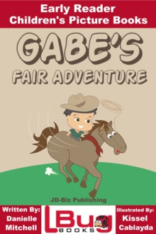 Gabe's Fair Adventure: Early Reader - Children's Picture Books