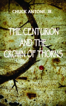 Centurion and the Crown of Thorns