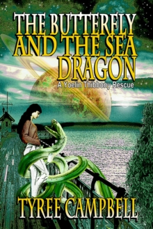 Butterfly and the Sea Dragon: A Yoelin Thibbony Rescue