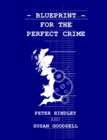 Blueprint For The Perfect Crime