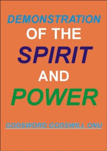 Demonstration of the Spirit and Power