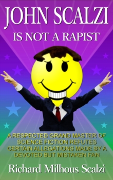 John Scalzi is Not a Rapist