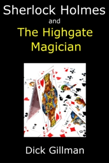 Sherlock Holmes and The Highgate Magician