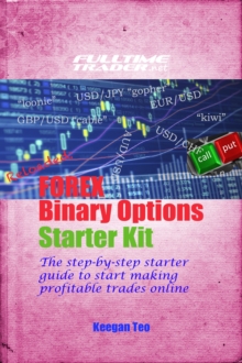 Reloaded: Make Money with Forex Binary Options Trading Starter Kit