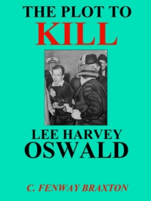 the Plot to Kill Lee Harvey Oswald