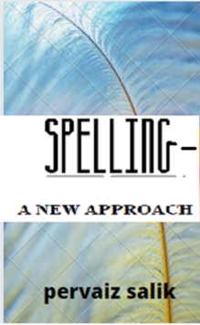 Spelling: A New Approach