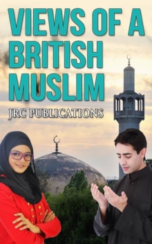 Views of A British Muslim