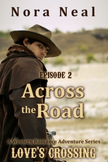 Across the Road (Love's Crossing 2)