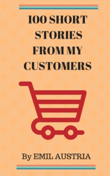 100 Short Stories From My Customers