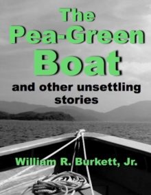 Pea-Green Boat and other unsettling stories