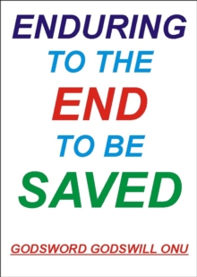 Enduring to the End to Be Saved