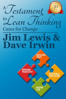 Testiment to Lean Thinking: Cases for Change